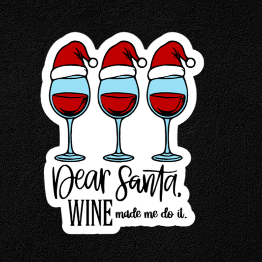 Dear Santa, Wine Made Me Do It Color