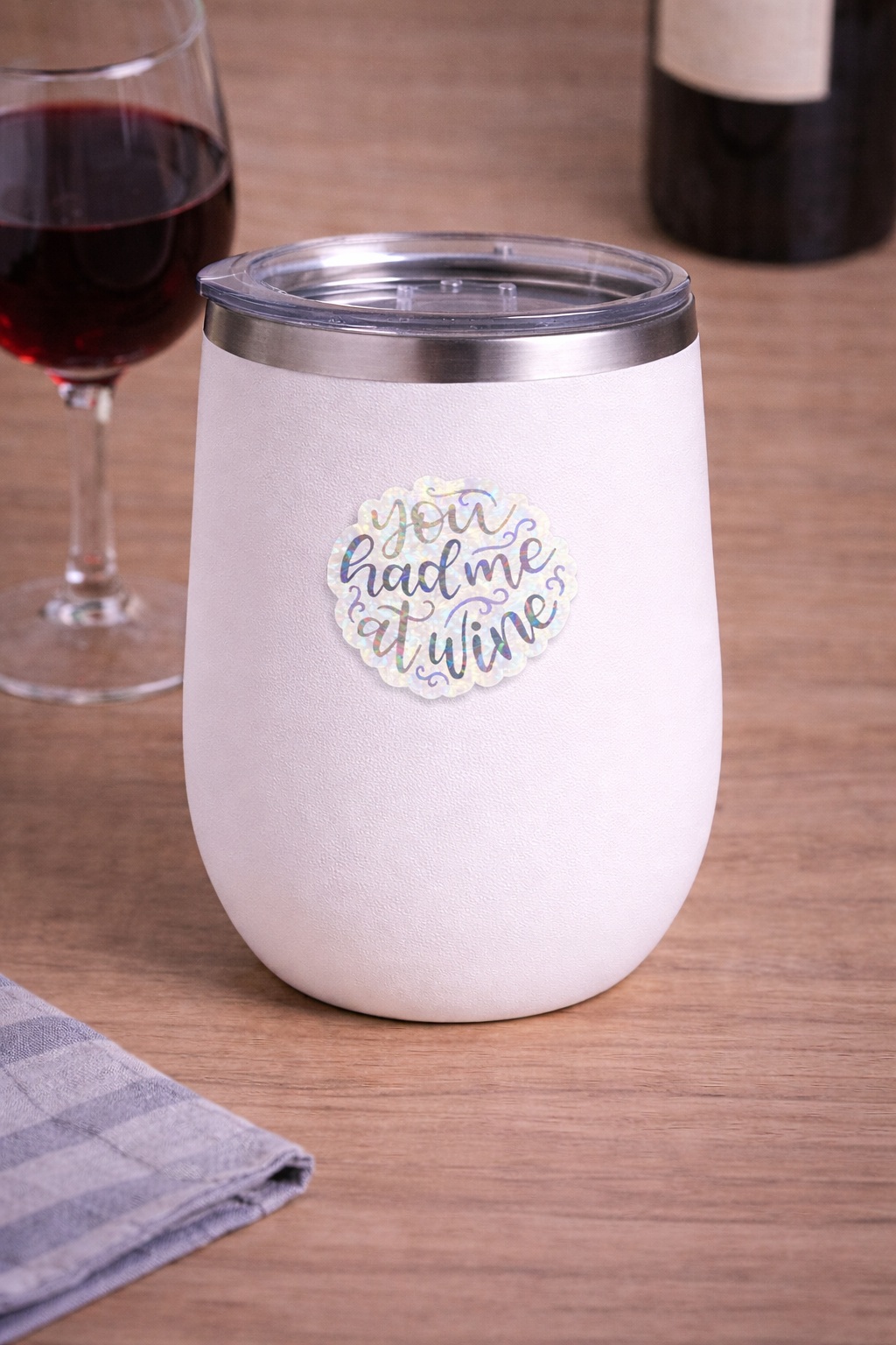 You Had Me At Wine Sticker
