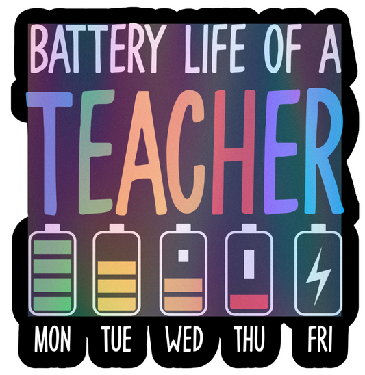 Teacher Battery-  Waterproof Vinyl Sticker