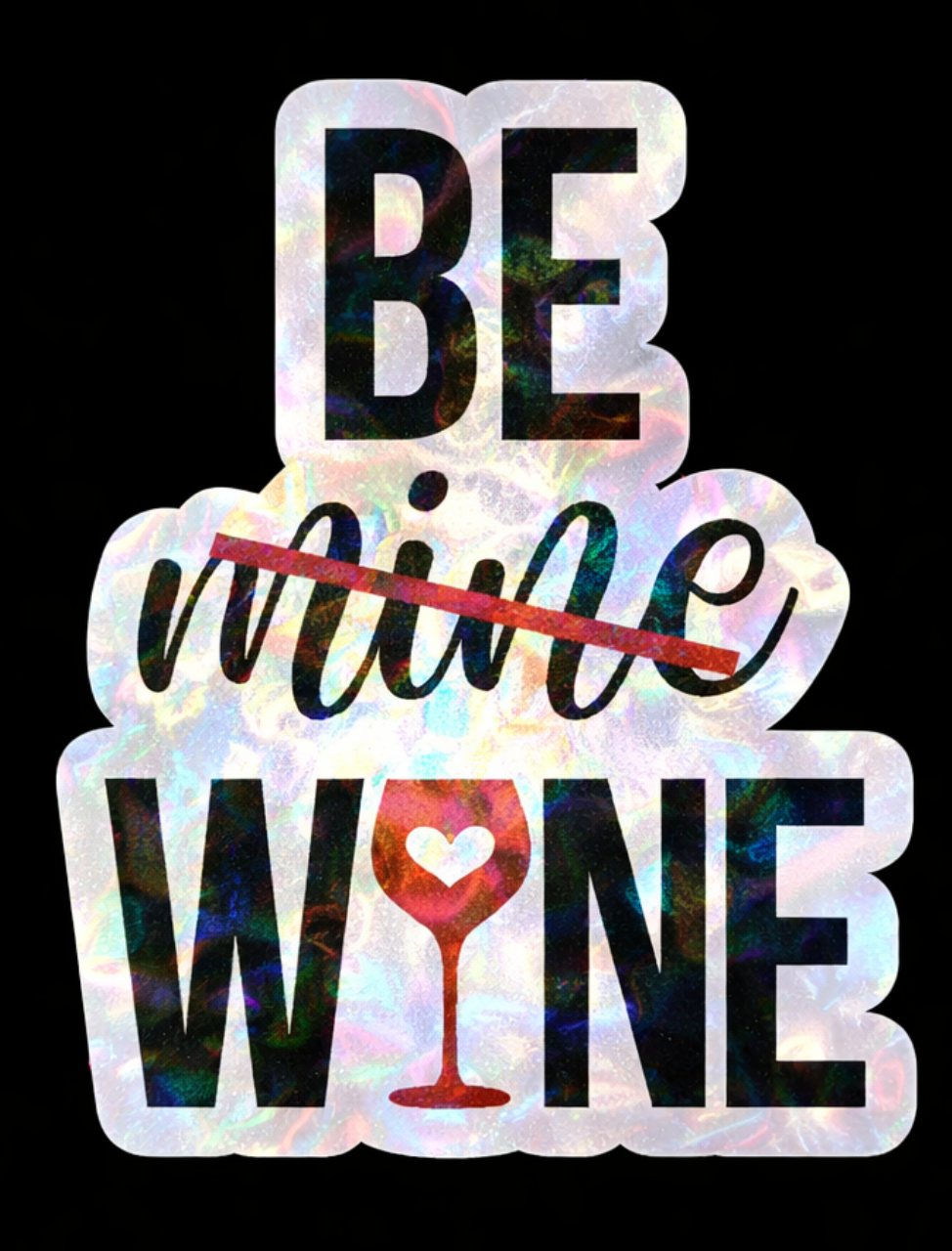 Be Mine Wine Valentine's Day Sticker